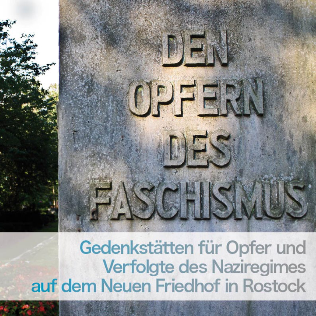 Gedenkstätten Für Opfer Und Verfolgte Des Naziregimes Auf Dem Neuen Friedhof in Rostock Neuer Friedhof Rostock