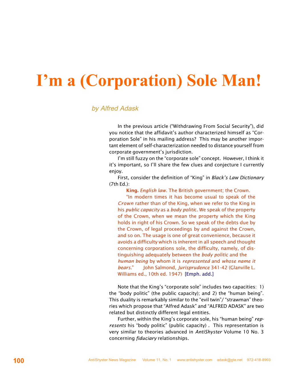 I'm a (Corporation) Sole Man!