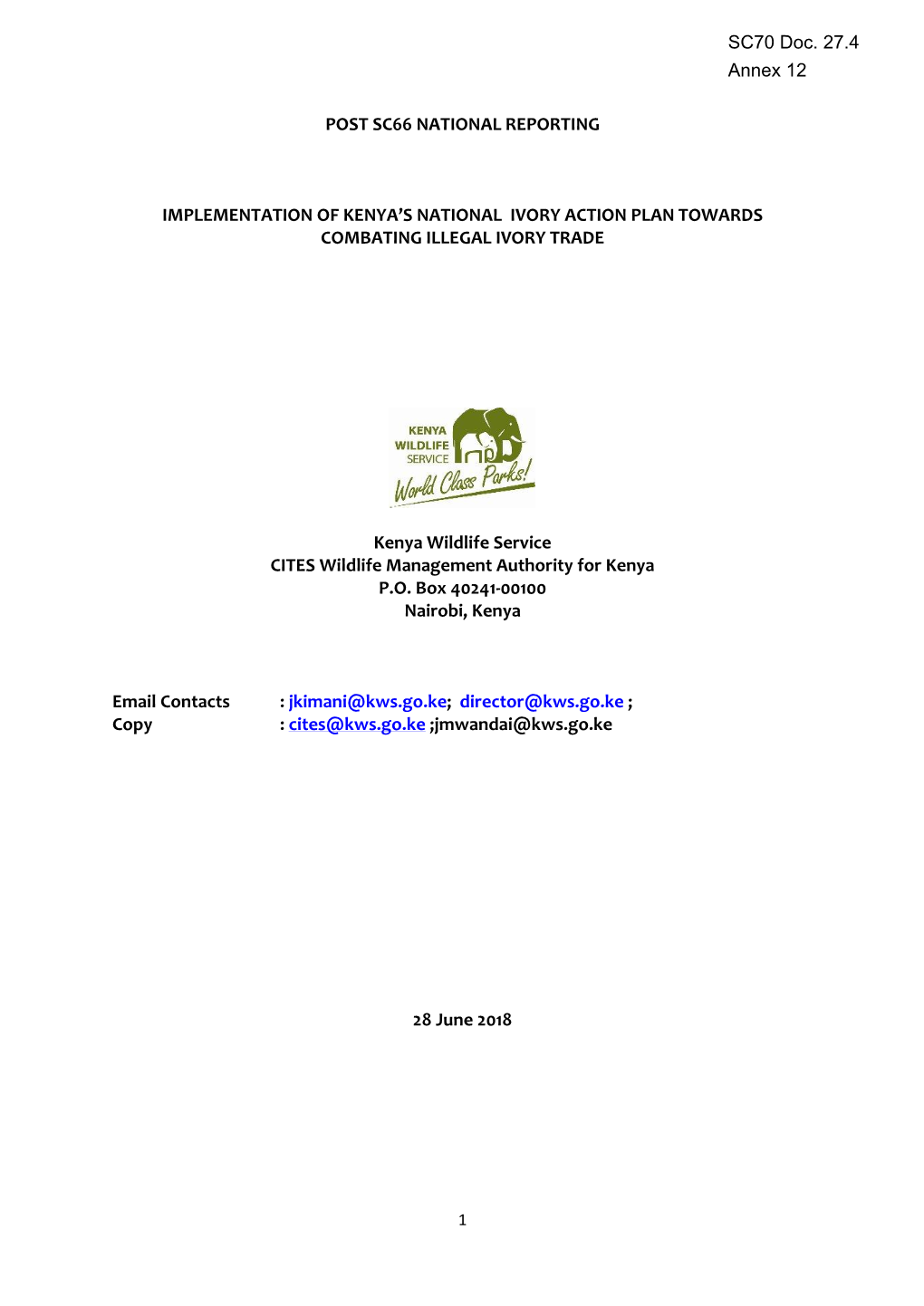 Post Sc66 National Reporting Implementation of Kenya's National Ivory Action Plan Towards Combating Illegal Ivory Trade