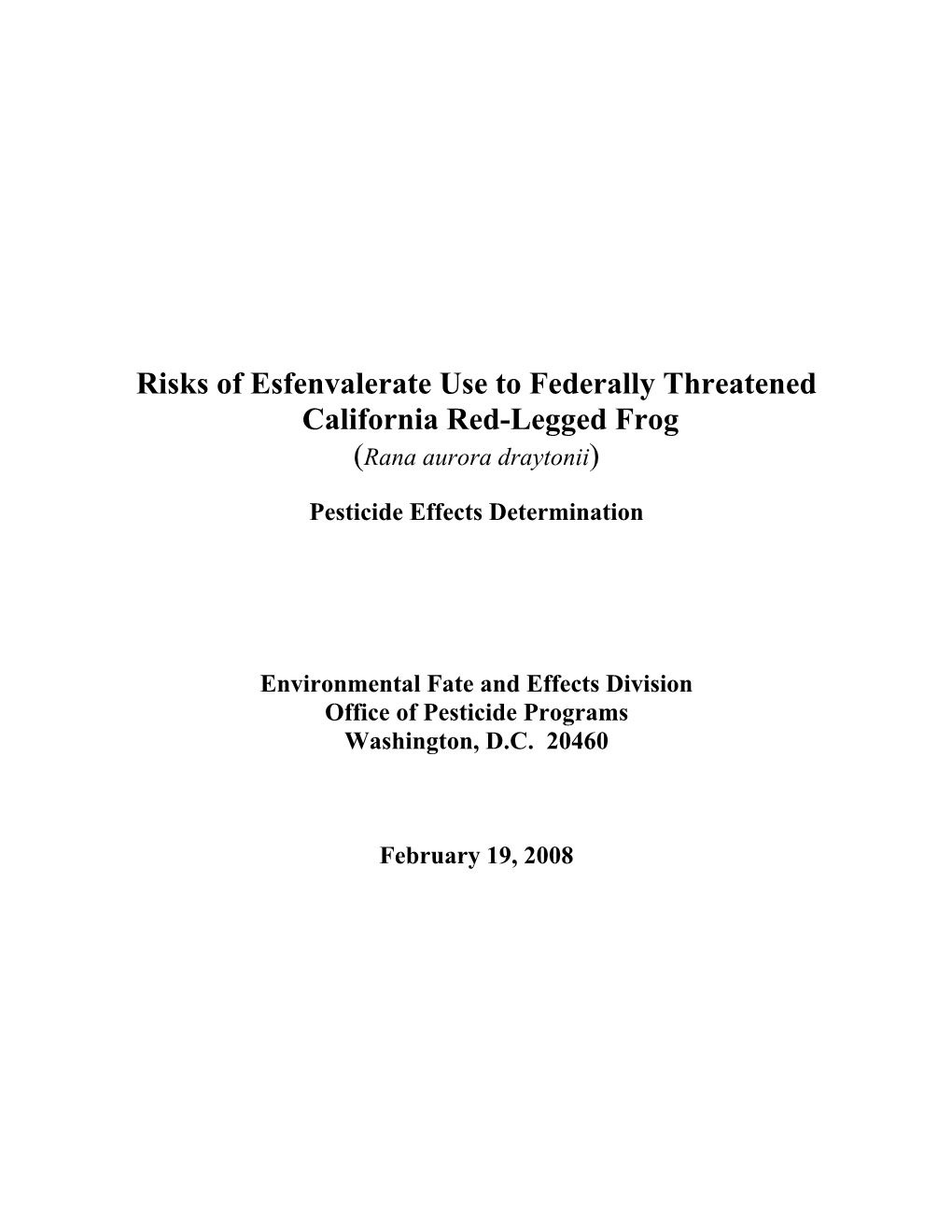 Risks of Esfenvalerate Use to Federally Threatened California Red-Legged Frog (Rana Aurora Draytonii)