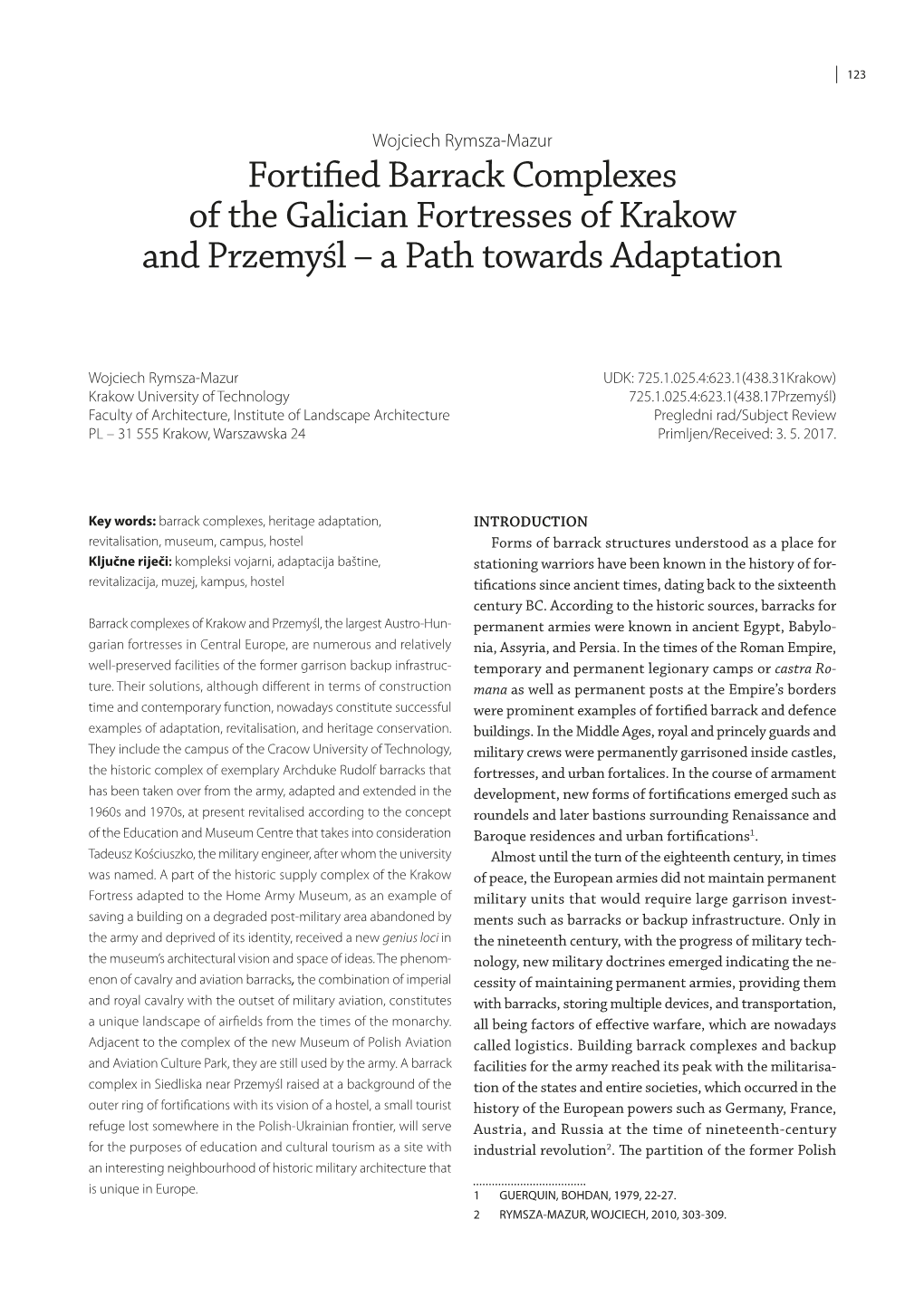 Fortified Barrack Complexes of the Galician Fortresses of Krakow and Przemyśl – a Path Towards Adaptation