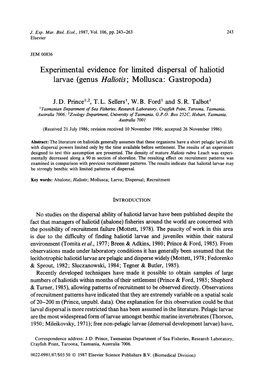 Experimental Evidence for Limited Dispersal of Haliotid Larvae (Genus Haliotis; Mollusca: Gastropoda)