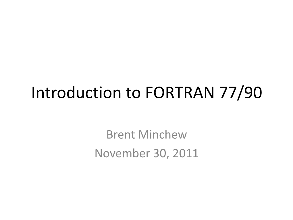 Introduction to FORTRAN 77/90