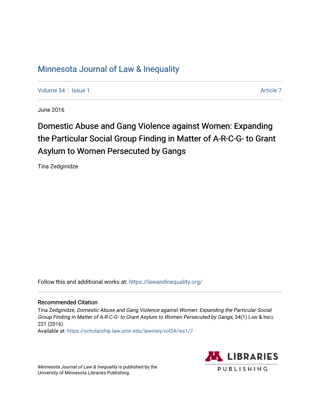 Domestic Abuse and Gang Violence Against Women: Expanding the Particular Social Group Finding in Matter of A-R-C-G- to Grant Asylum to Women Persecuted by Gangs