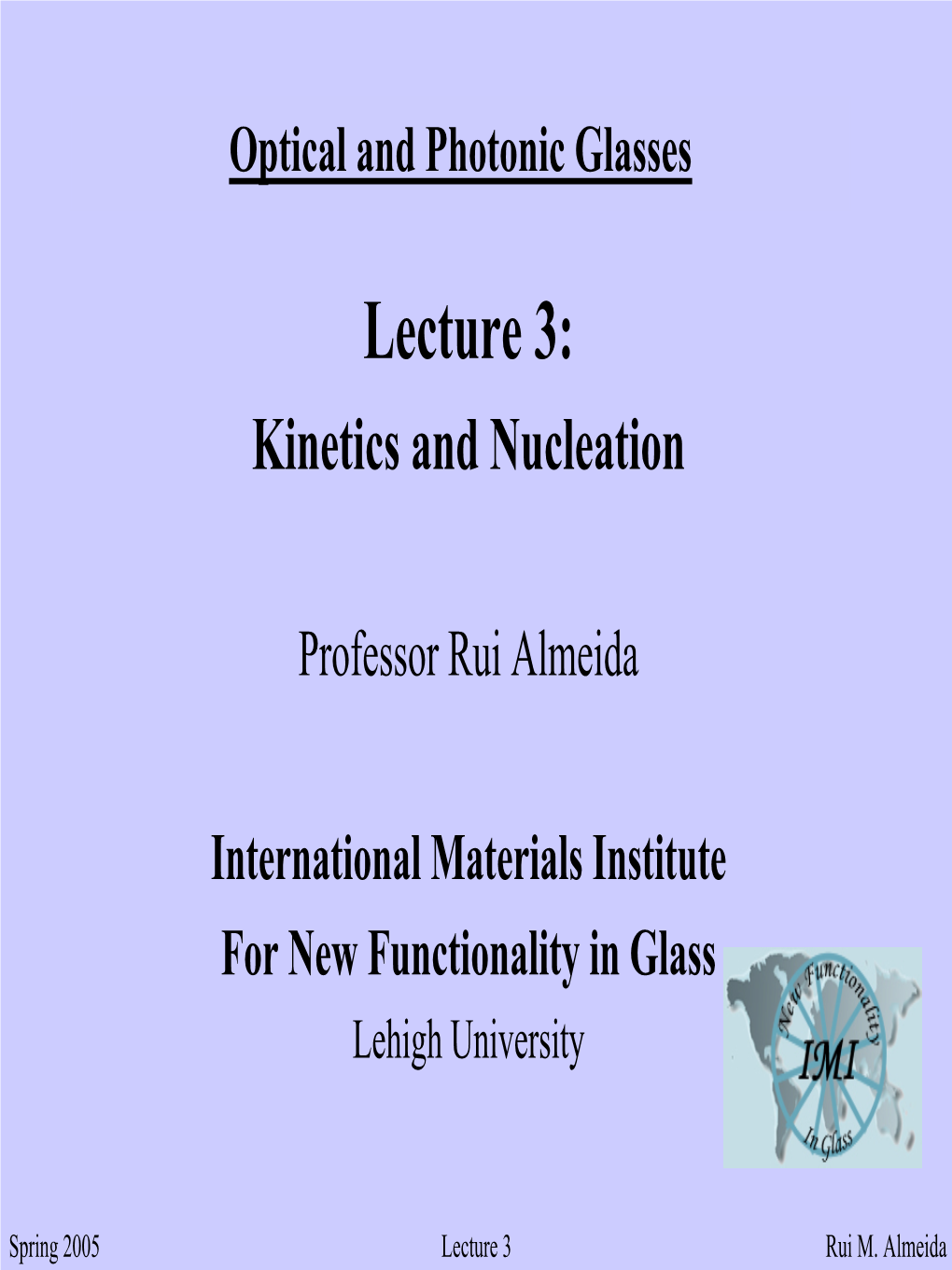 Lecture 3: Kinetics and Nucleation