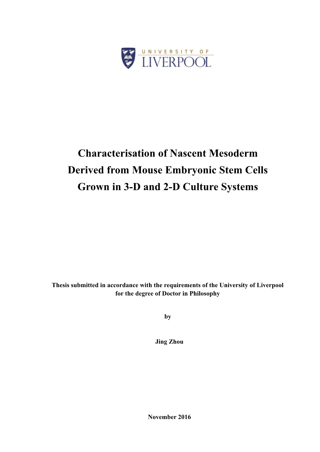 Characterisation of Nascent Mesoderm Derived from Mouse Embryonic Stem Cells Grown in 3-D and 2-D Culture Systems