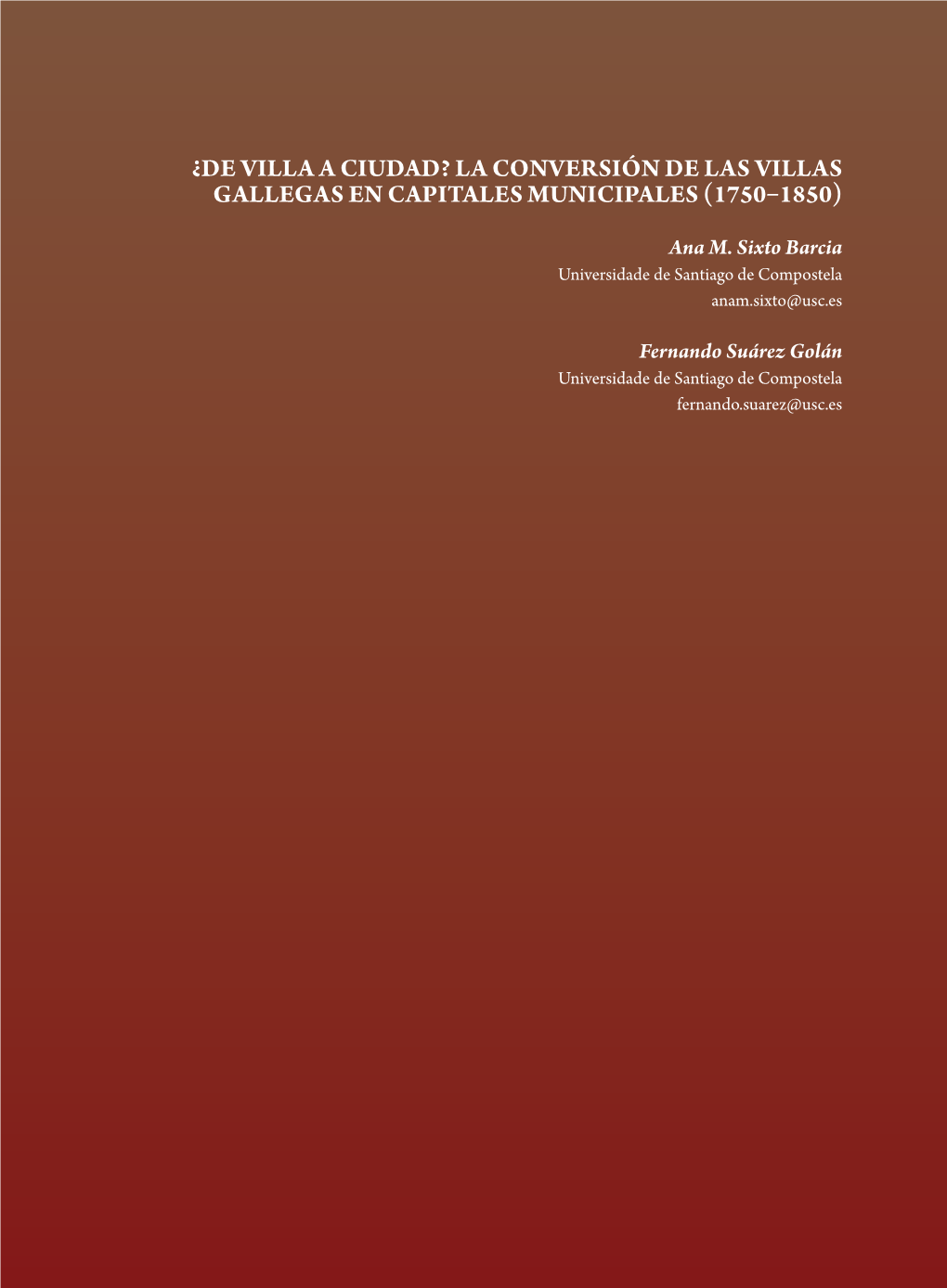 La Conversión De Las Villas Gallegas En Capitales Municipales (1750–1850)