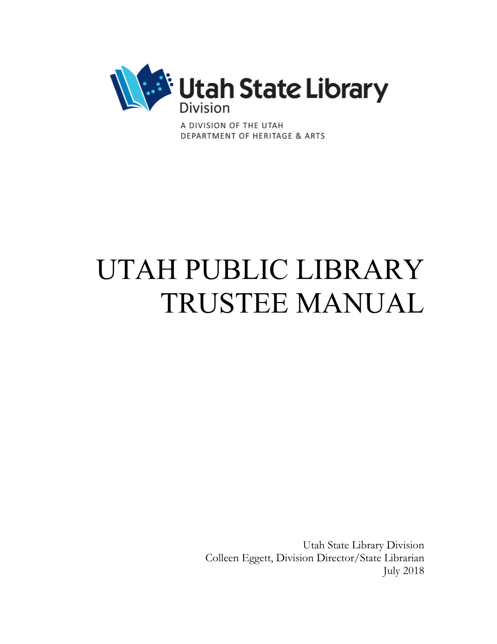 Utah Public Library Trustee Manual, July 2018