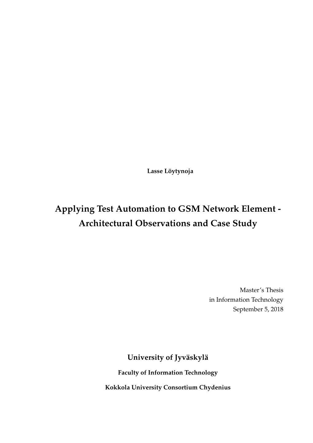Applying Test Automation to GSM Network Element - Architectural Observations and Case Study