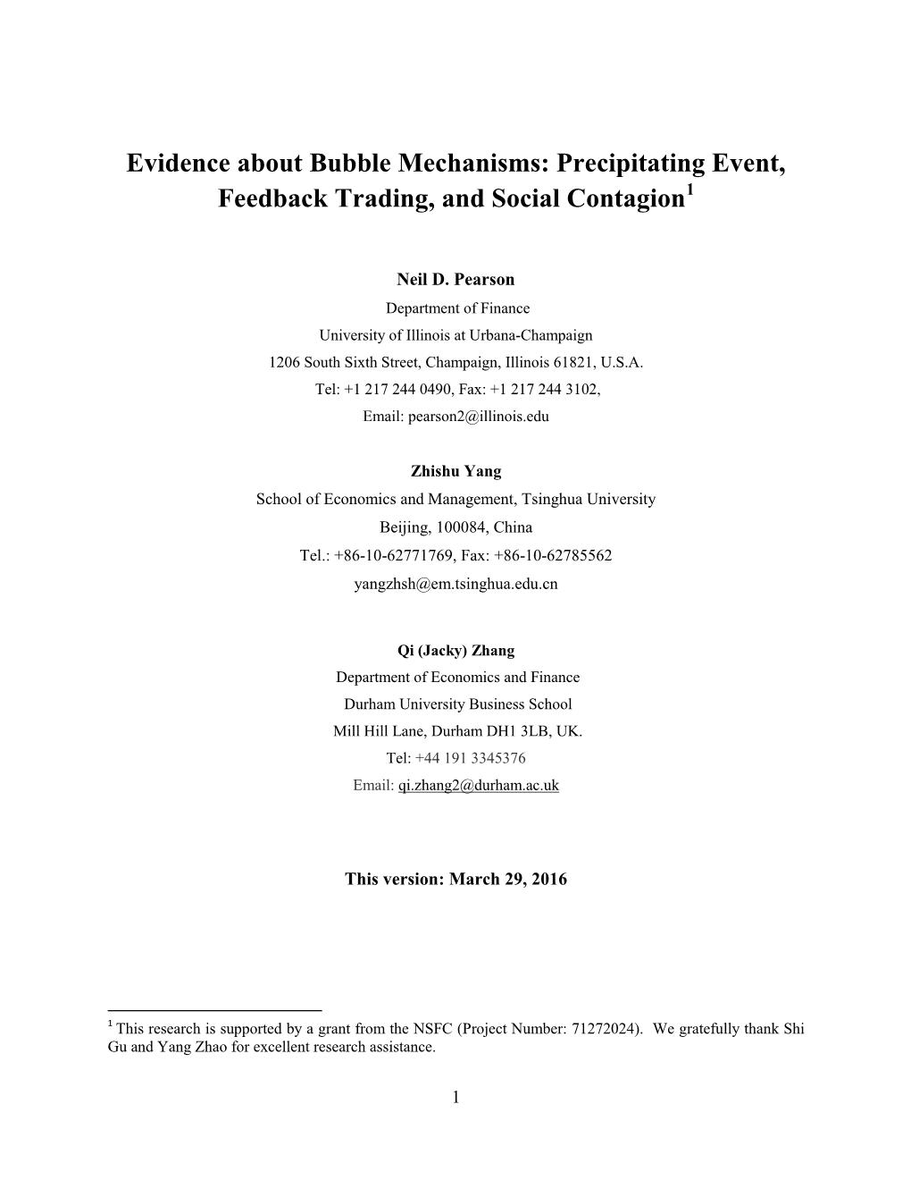 Evidence About Bubble Mechanisms: Precipitating Event, Feedback Trading, and Social Contagion1