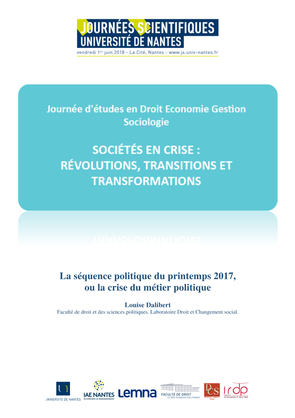 La Séquence Politique Du Printemps 2017, Ou La Crise Du Métier Politique