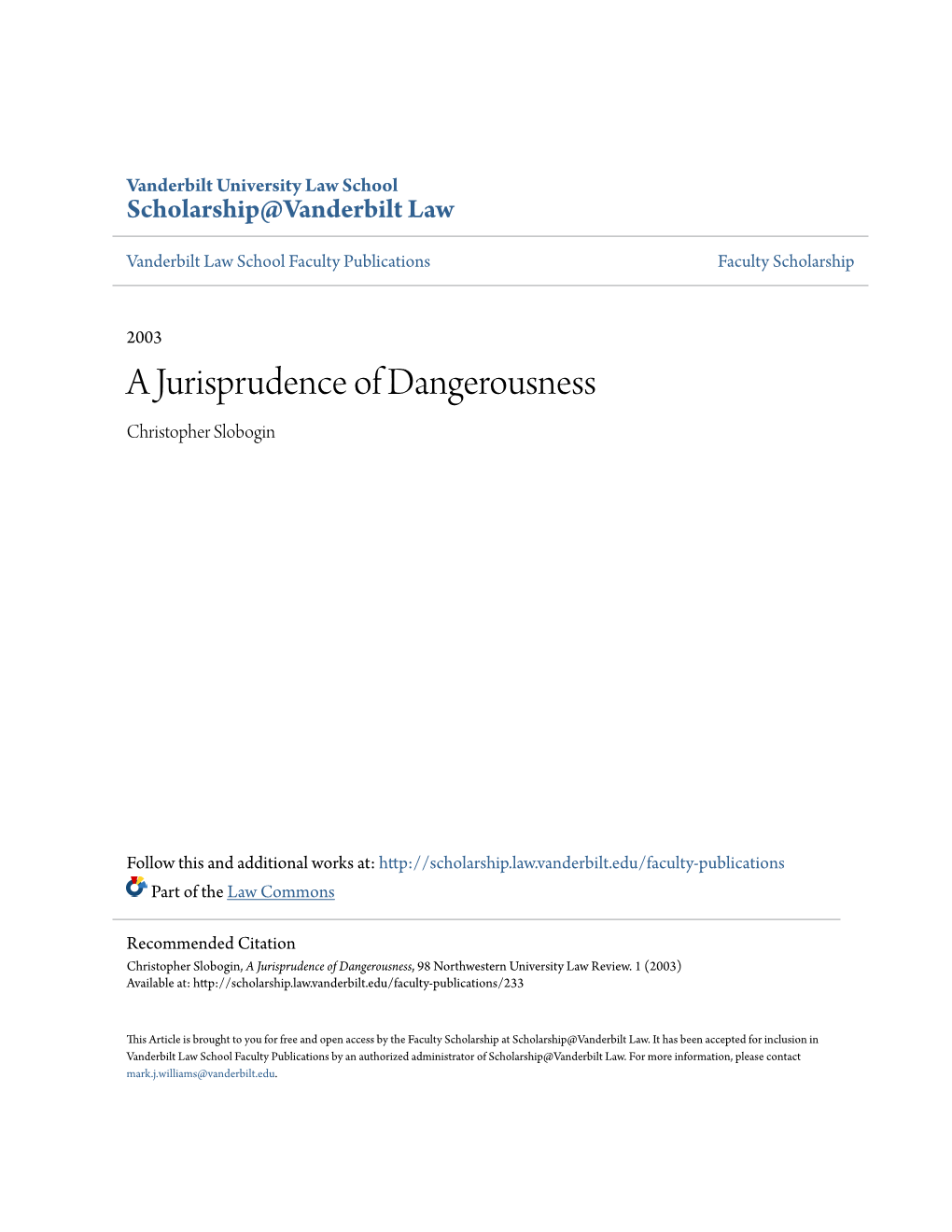 A Jurisprudence of Dangerousness Christopher Slobogin