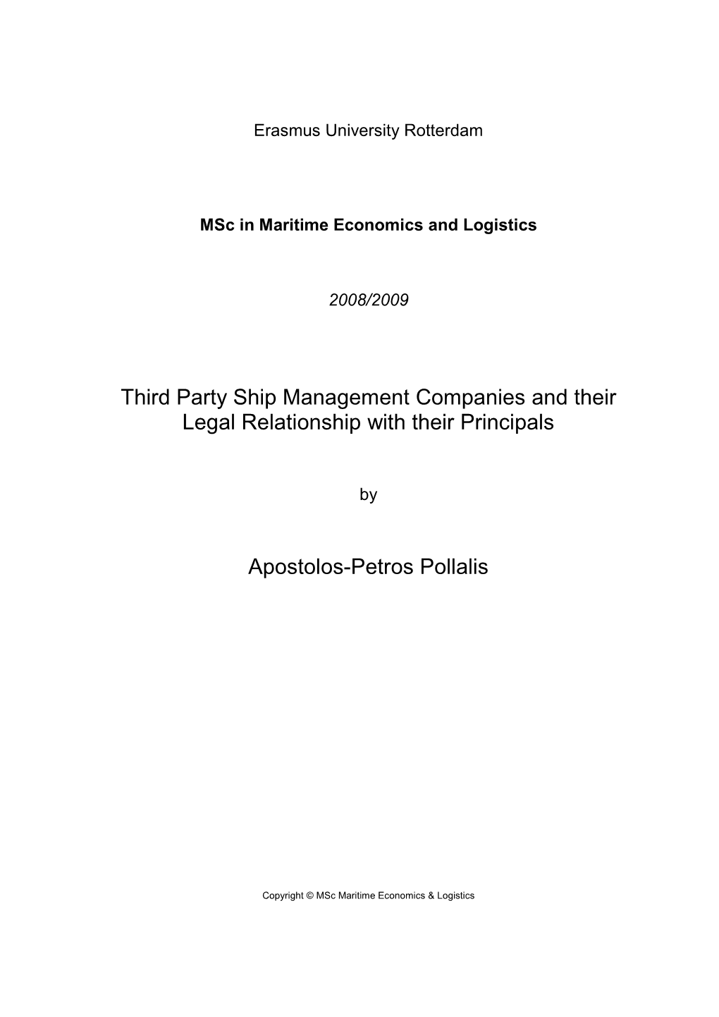 Third Party Ship Management Companies and Their Legal Relationship with Their Principals