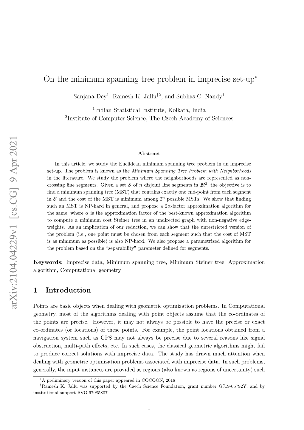 On the Minimum Spanning Tree Problem in Imprecise Set-Up∗