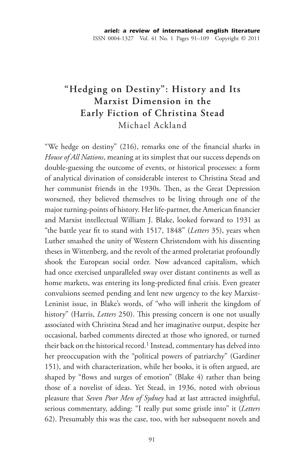 “Hedging on Destiny”: History and Its Marxist Dimension in the Early Fiction of Christina Stead Michael Ackland