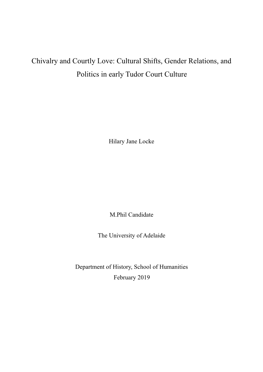 Chivalry and Courtly Love: Cultural Shifts, Gender Relations, and Politics in Early Tudor Court Culture