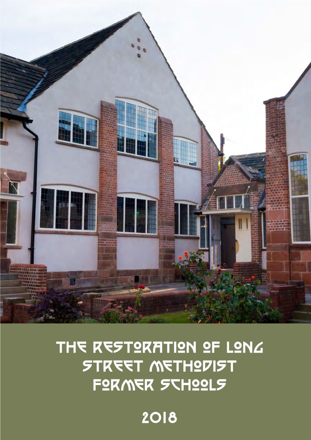 The Restoration of Long Street Methodist School