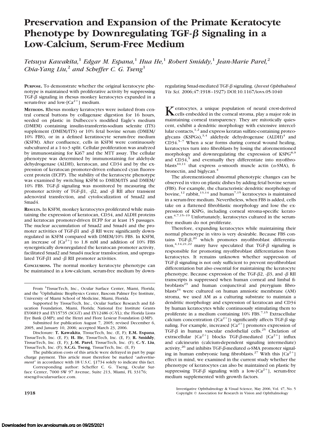 Preservation and Expansion of the Primate Keratocyte Phenotype by Downregulating TGF-␤ Signaling in a Low-Calcium, Serum-Free Medium