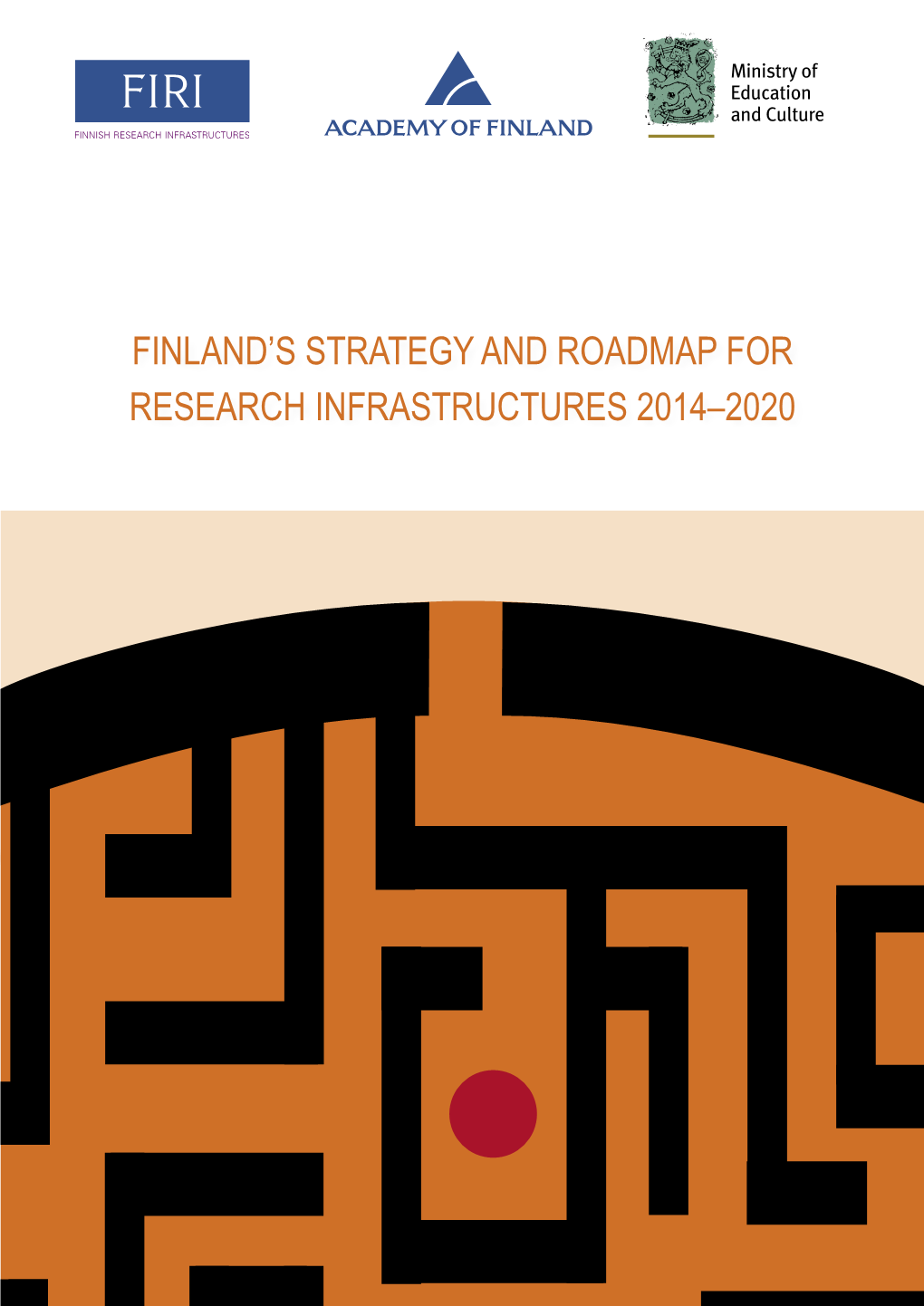 Finland's Strategy and Roadmap for Research Infrastructures 2014–2020