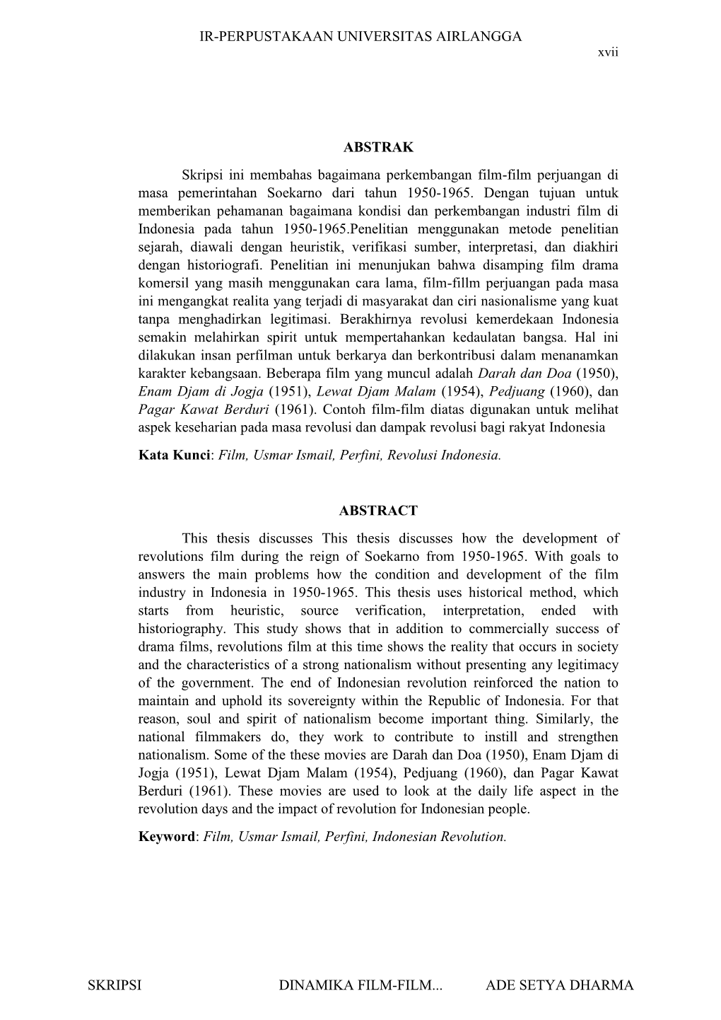 ABSTRAK Skripsi Ini Membahas Bagaimana Perkembangan Film-Film Perjuangan Di Masa Pemerintahan Soekarno Dari Tahun 1950-1965