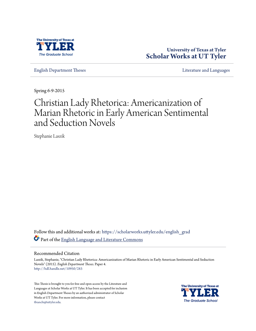 Christian Lady Rhetorica: Americanization of Marian Rhetoric in Early American Sentimental and Seduction Novels Stephanie Laszik