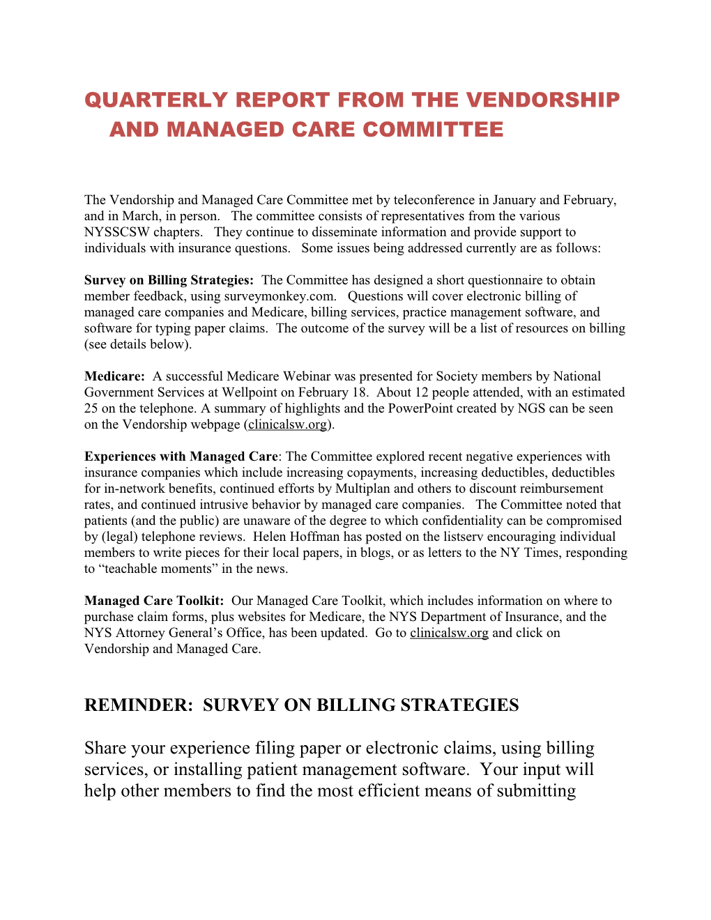 Quarterly Report from the Vendorship and Managed Care Committee