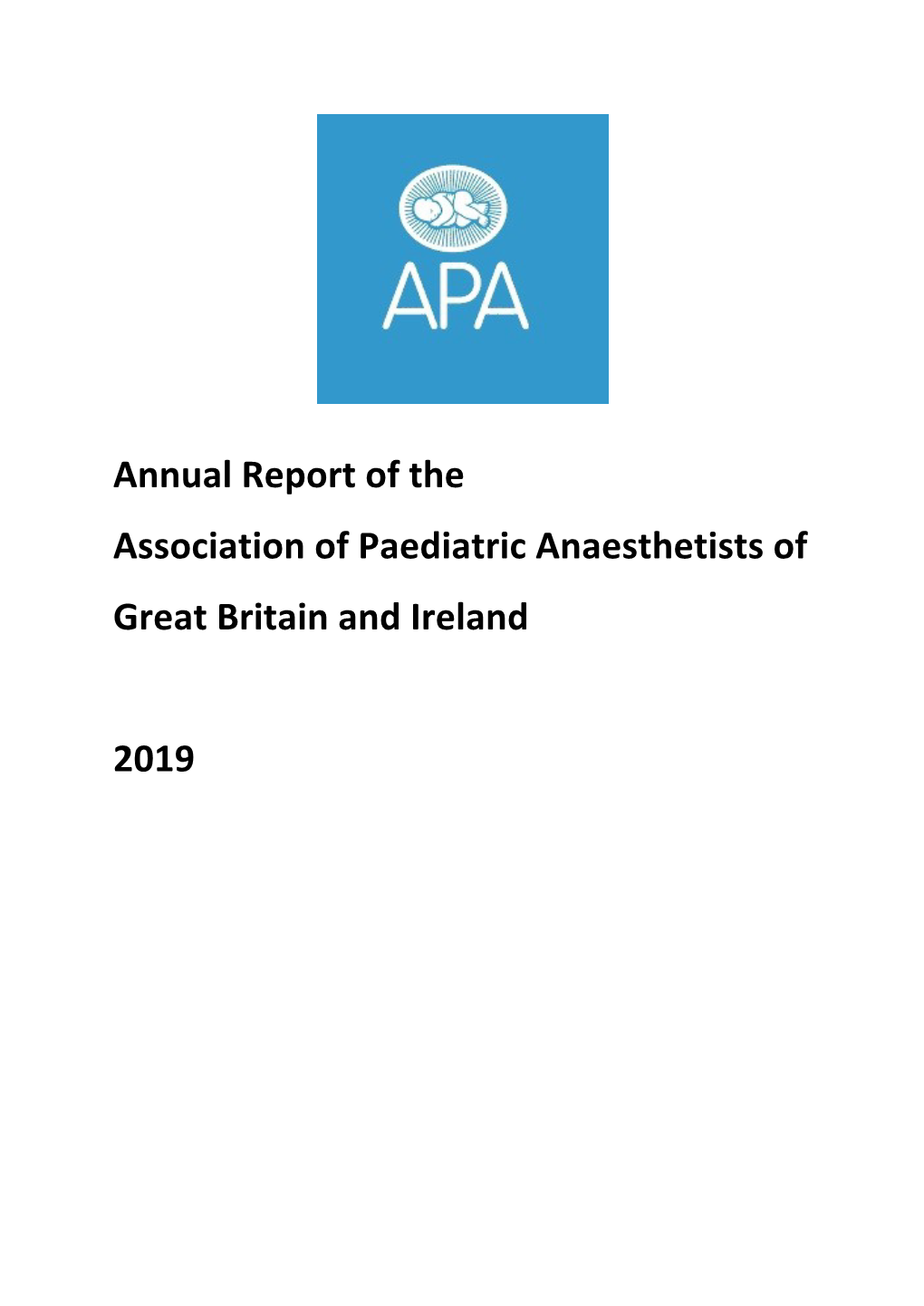 Annual Report of the Association of Paediatric Anaesthetists of Great Britain and Ireland