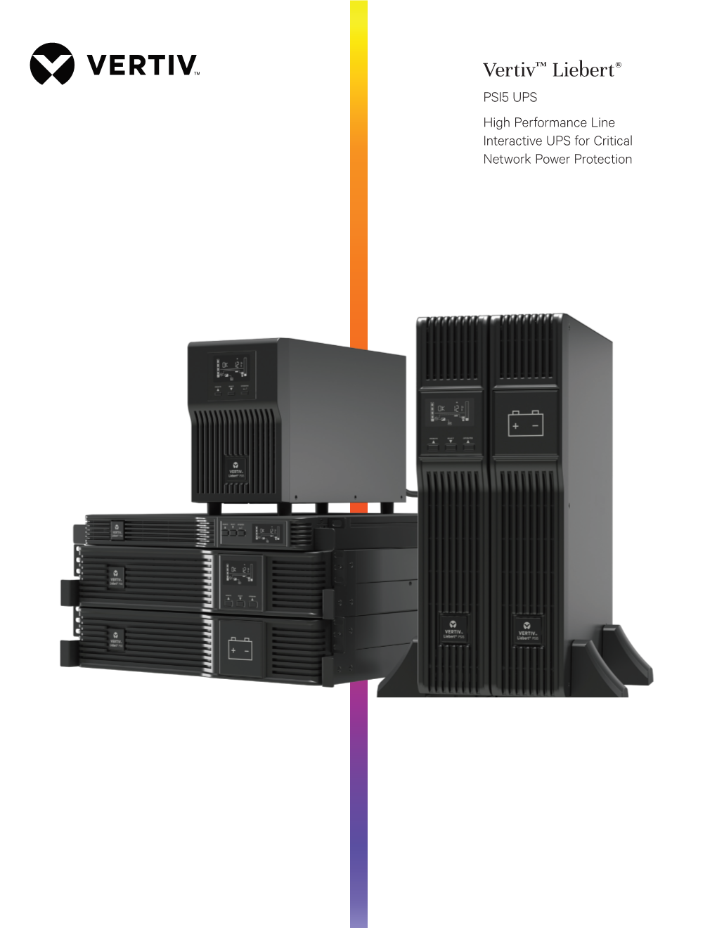 Vertiv™ Liebert® PSI5 UPS High Performance Line Interactive UPS for Critical Network Power Protection Vertiv™ Liebert® PSI5 UPS