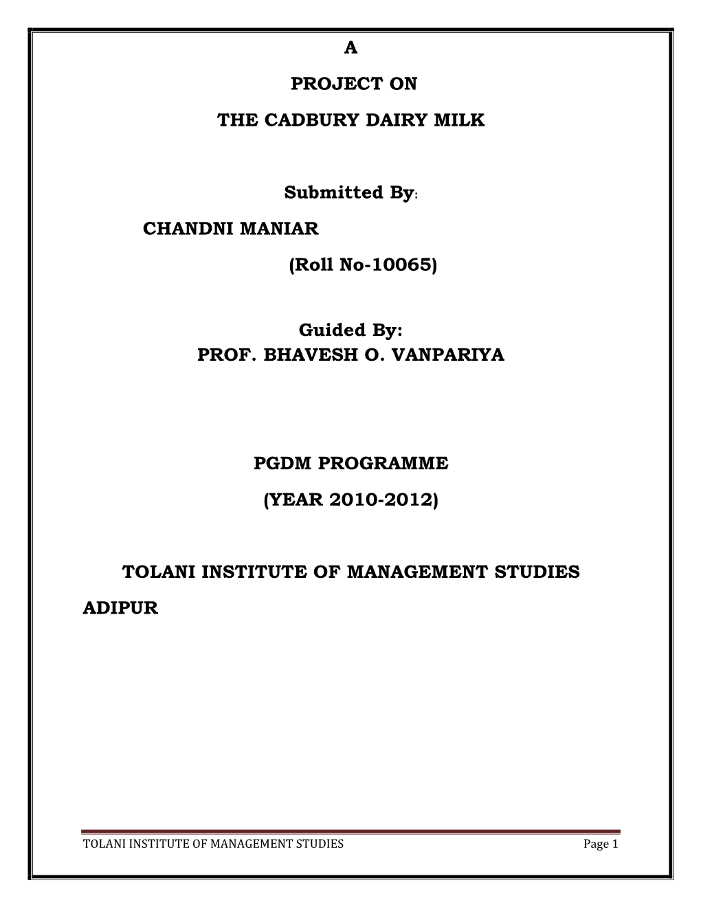 A PROJECT on the CADBURY DAIRY MILK Submitted By