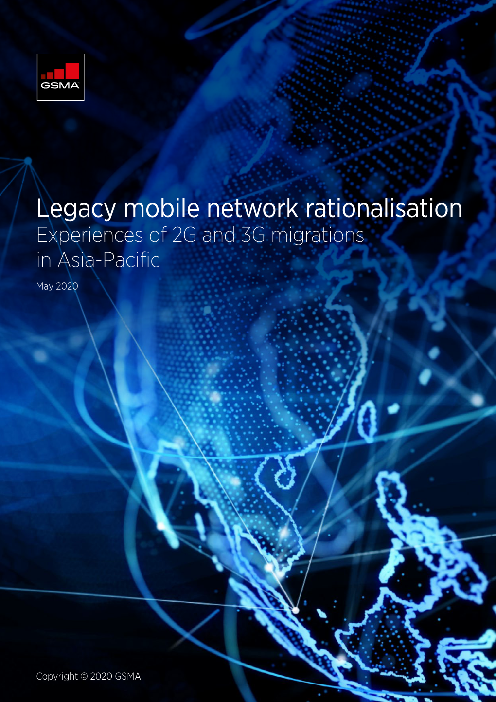 Legacy Mobile Network Rationalisation Experiences of 2G and 3G Migrations in Asia-Pacific