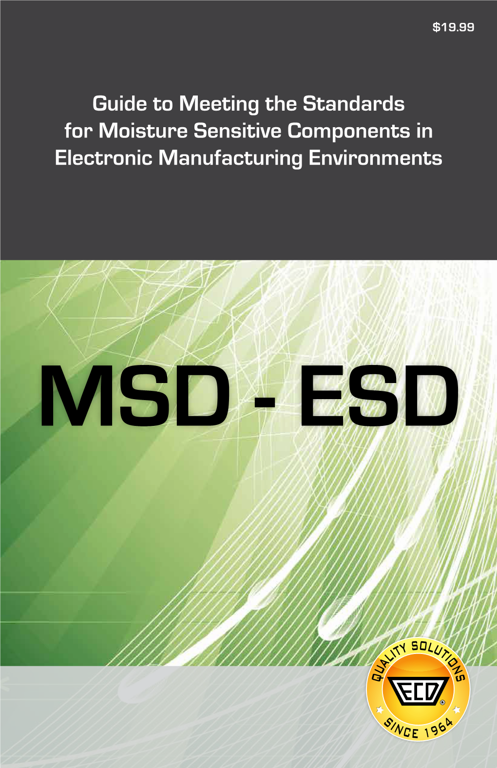 Guide to Meeting the Standards for Moisture Sensitive Components in Electronic Manufacturing Environments