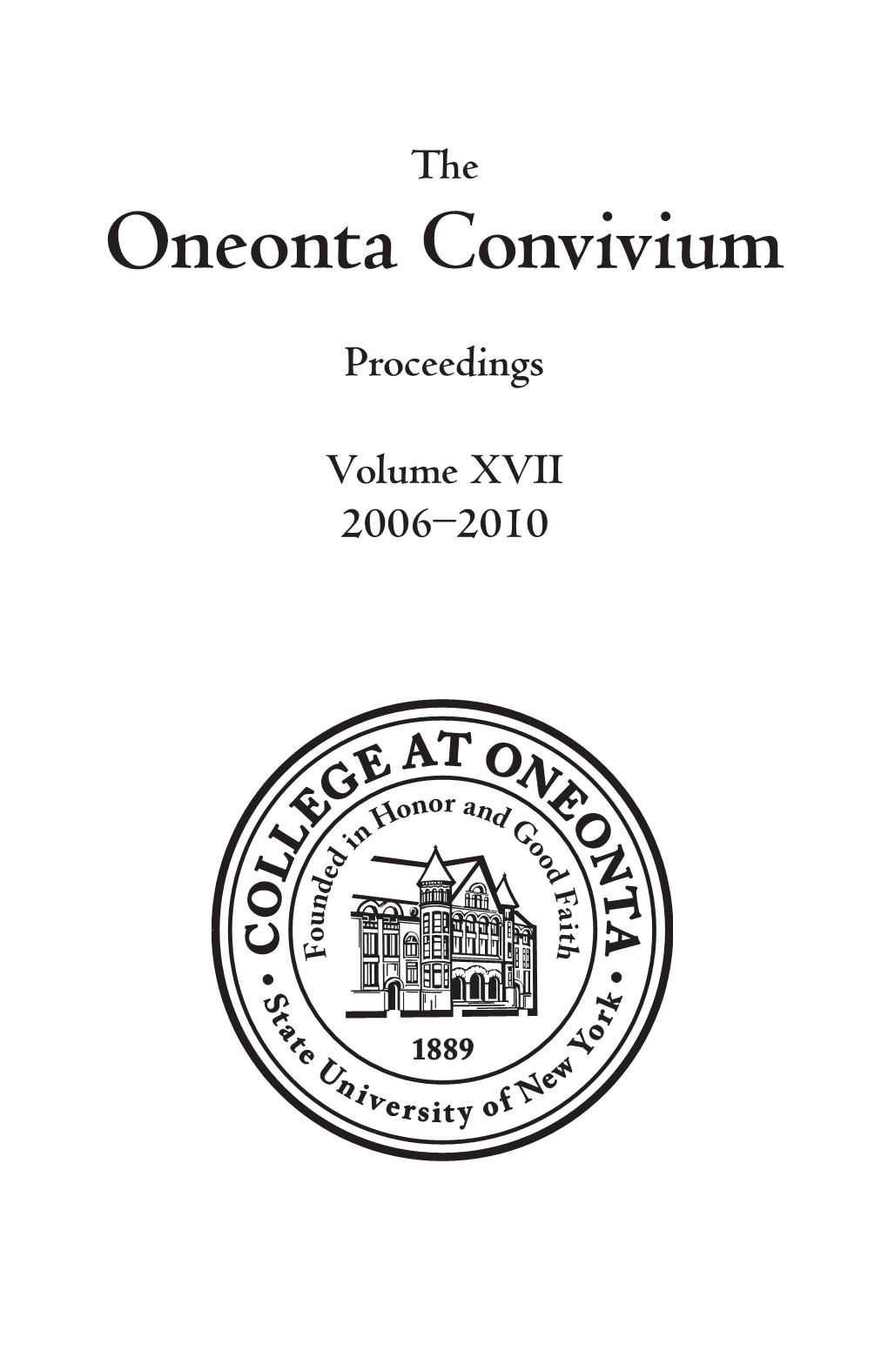 The Oneonta Convivium Proceedings Volume XVII 2006–2010