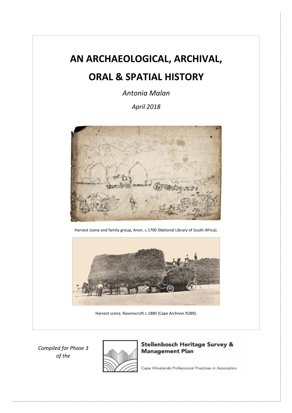 An Archaeological, Archival, Oral & Spatial History