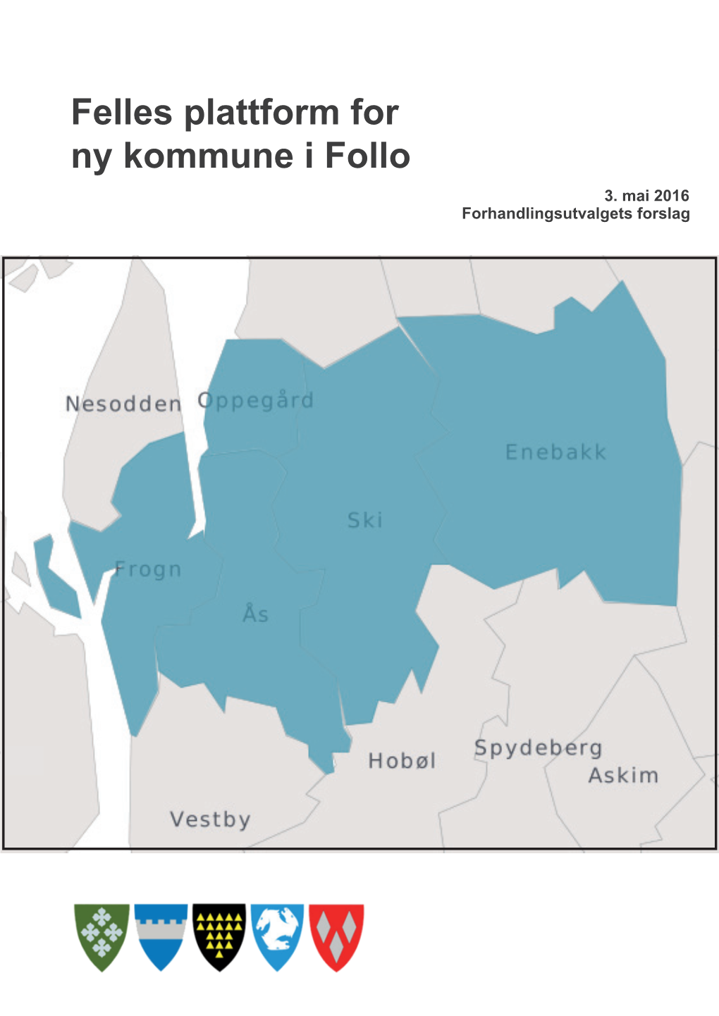 Felles Plattform for Ny Kommune I Follo 3