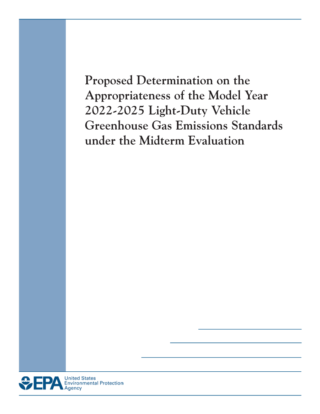 Proposed Determination on the Appropriateness of the Model Year 2022-2025 Light-Duty Vehicle Greenhouse Gas Emissions Standards Under the Midterm Evaluation