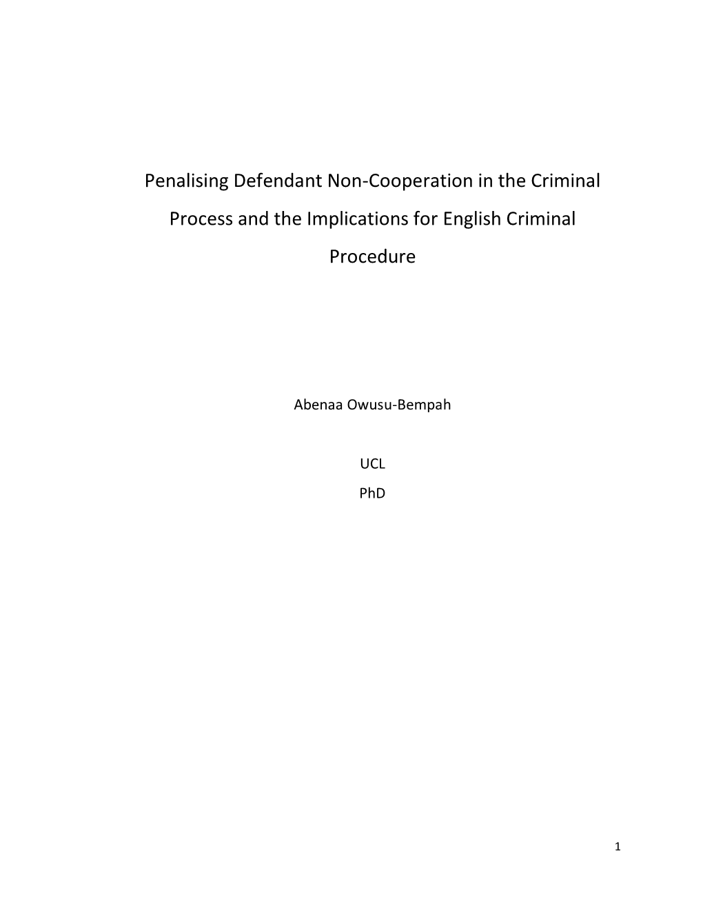 Penalising Defendant Non-Cooperation in the Criminal Process and the Implications for English Criminal Procedure