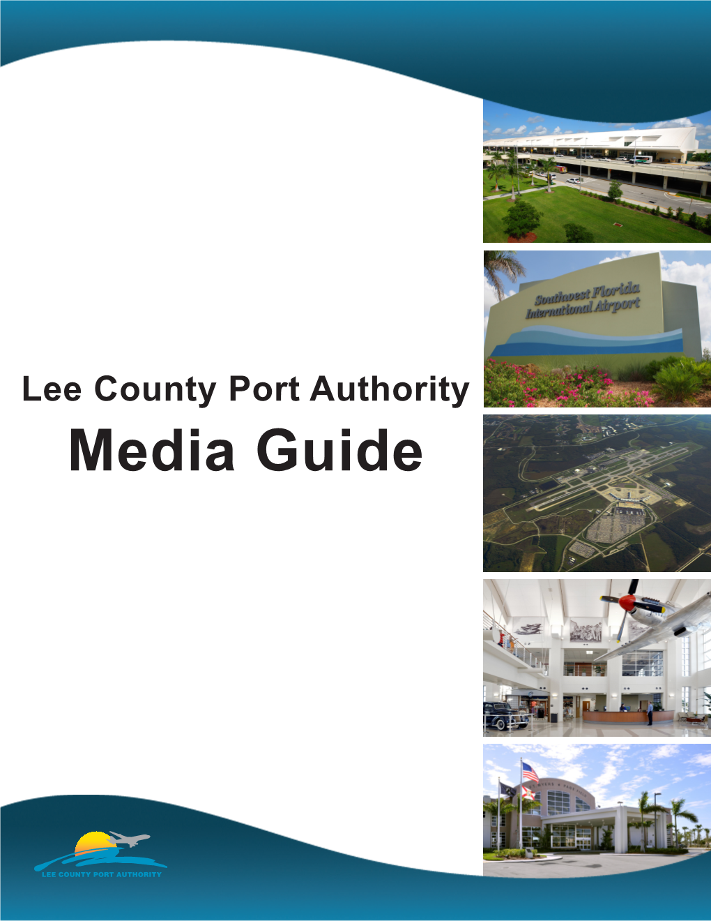 Lee County Port Authority Media Guide MEDIA GUIDELINES