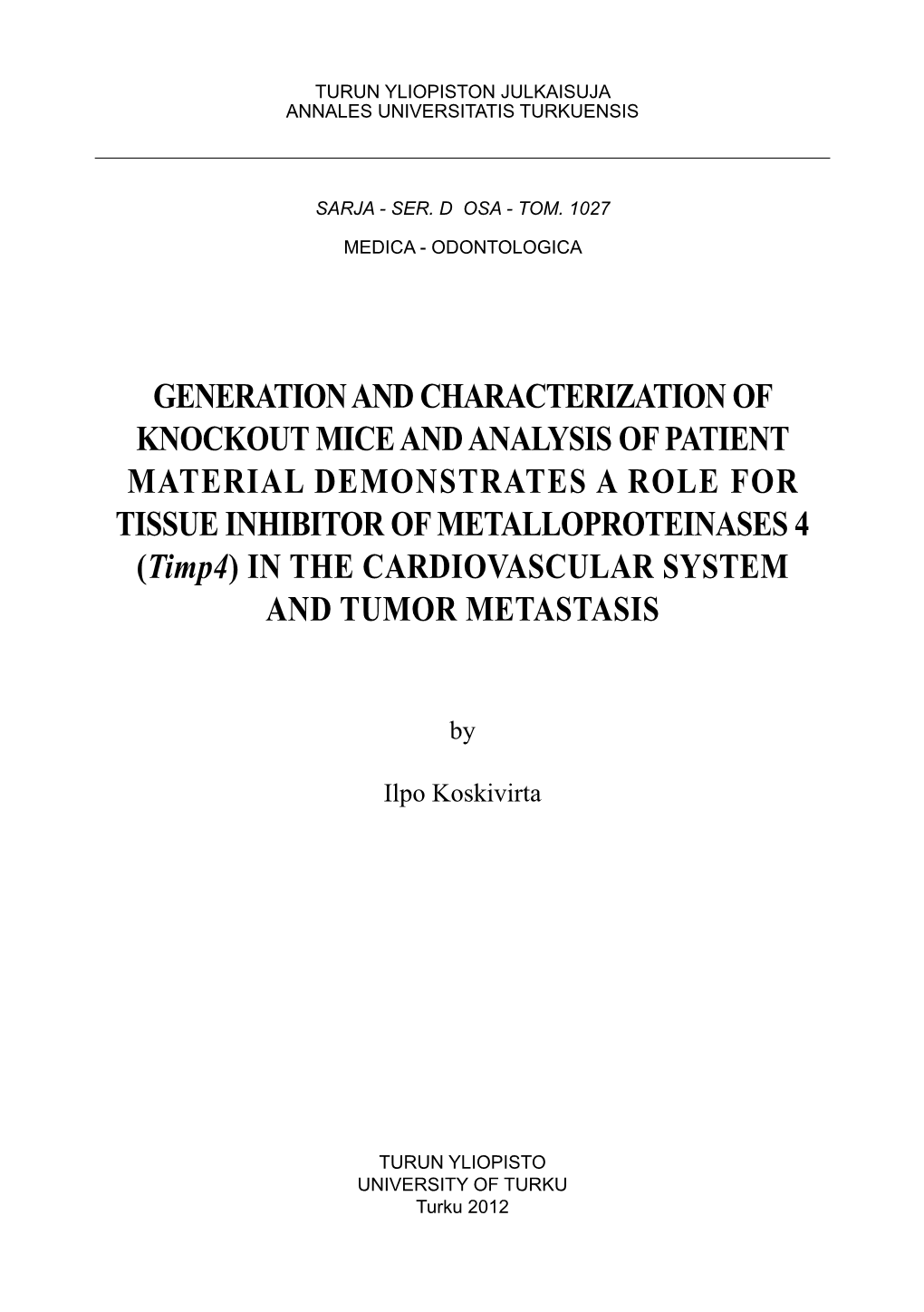 Generation and Characterization of Knockout Mice and Analysis Of