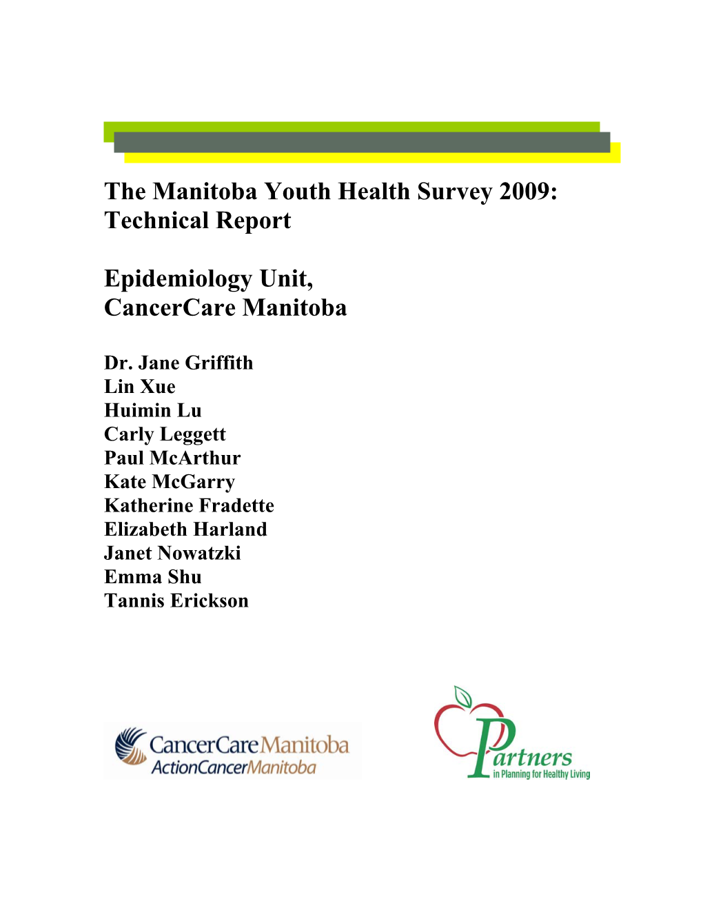 The Manitoba Youth Health Survey 2009: Technical Report