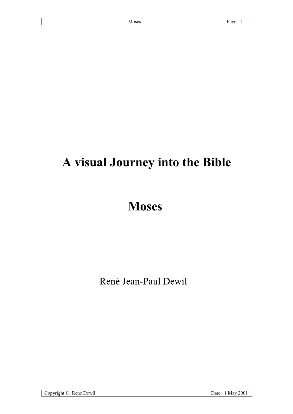 A Visual Journey Into the Bible Moses