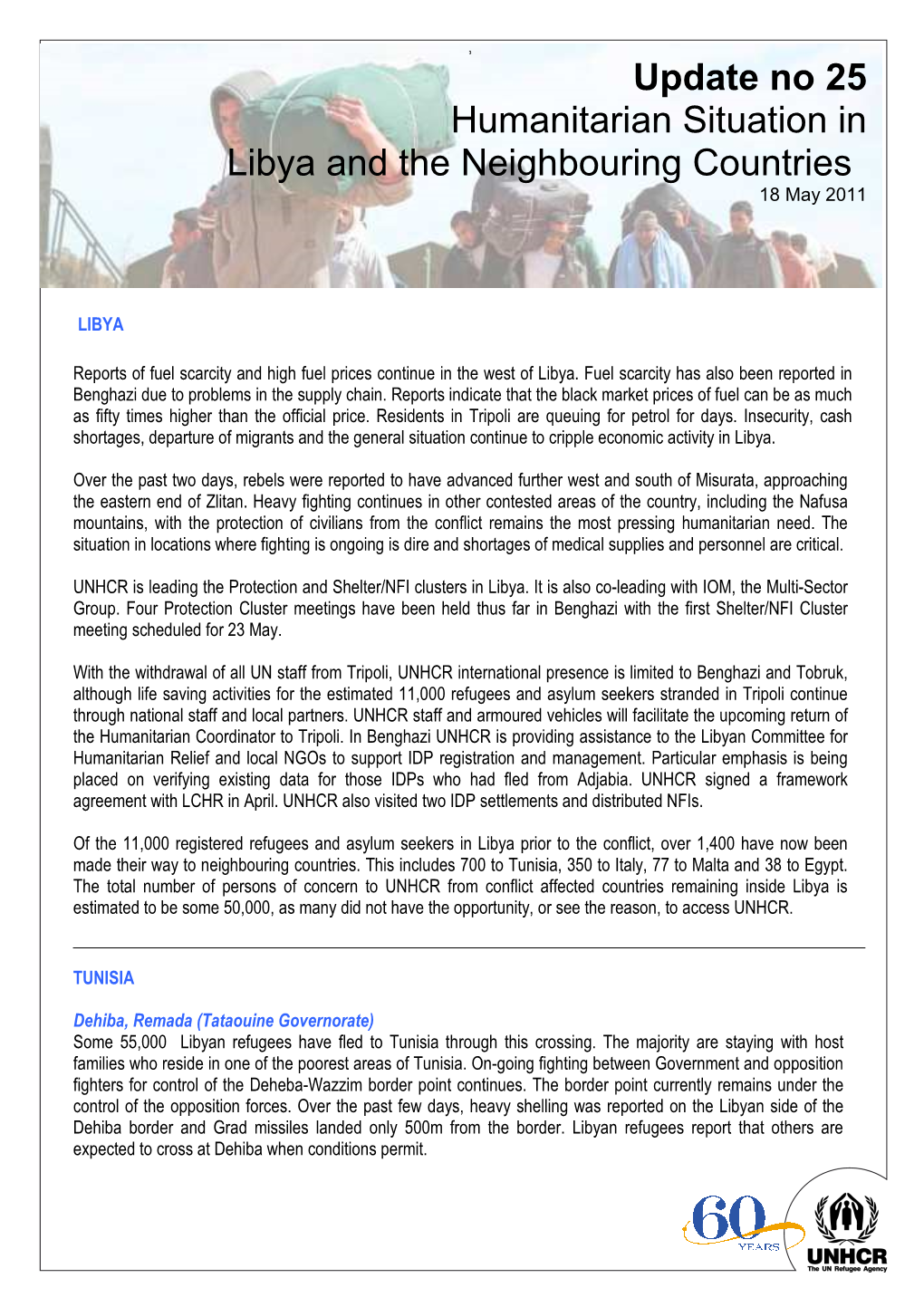 Update No 25 Humanitarian Situation in Libya and the Neighbouring Countries 18 May 2011