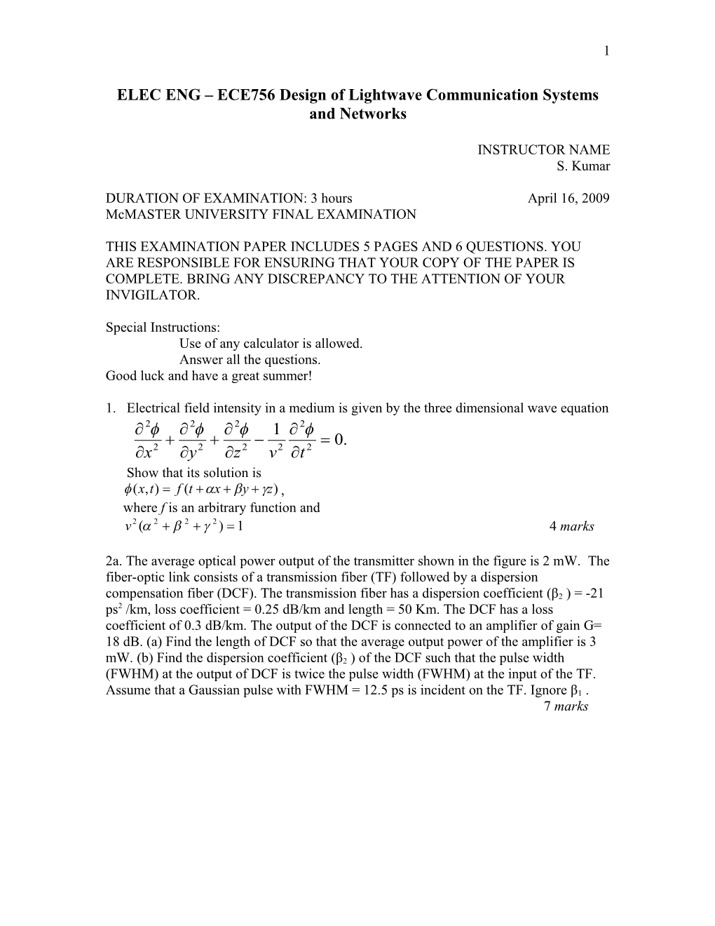 ELEC ENG ECE756 Design of Lightwave Communication Systems and Networks