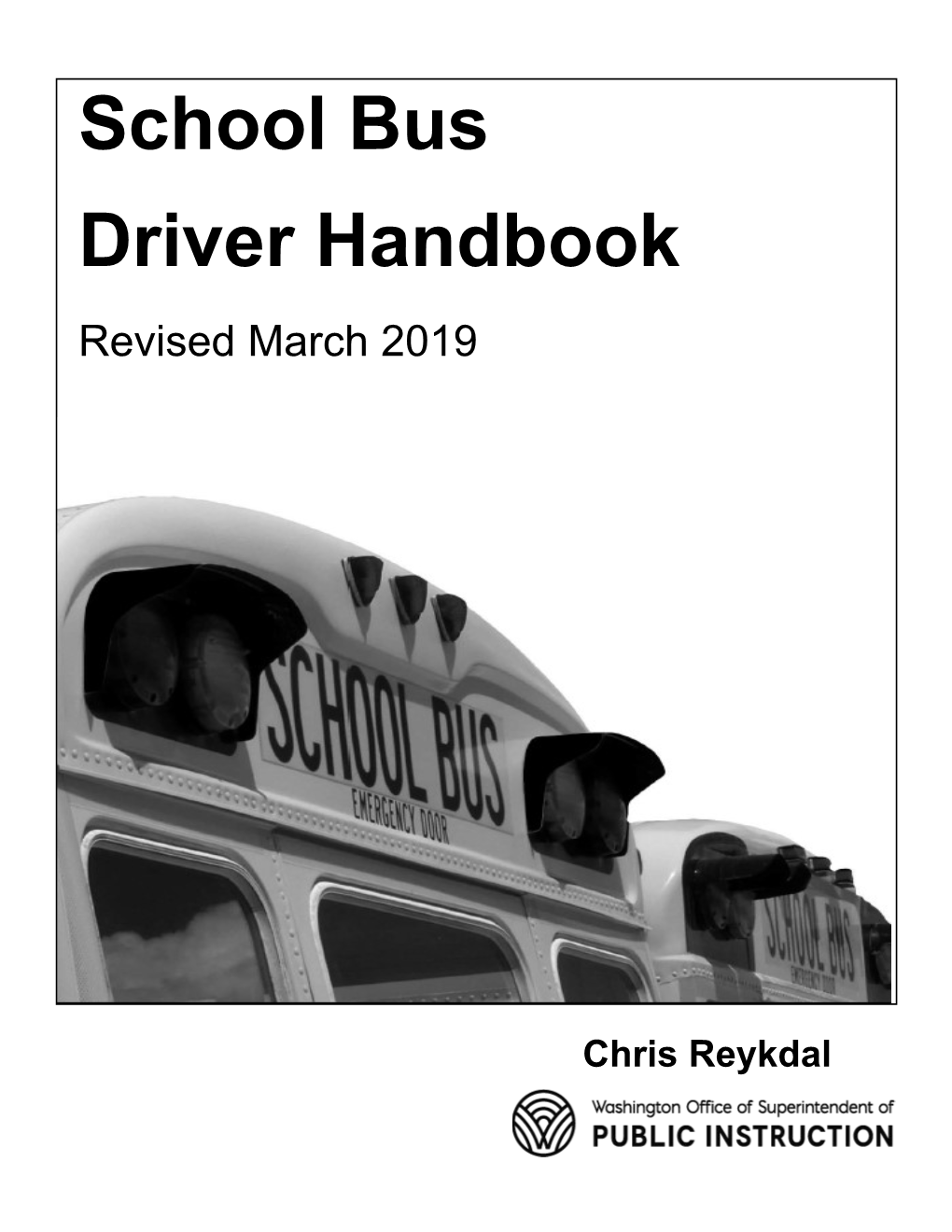 School Bus Driver Handbook Revised March 2019