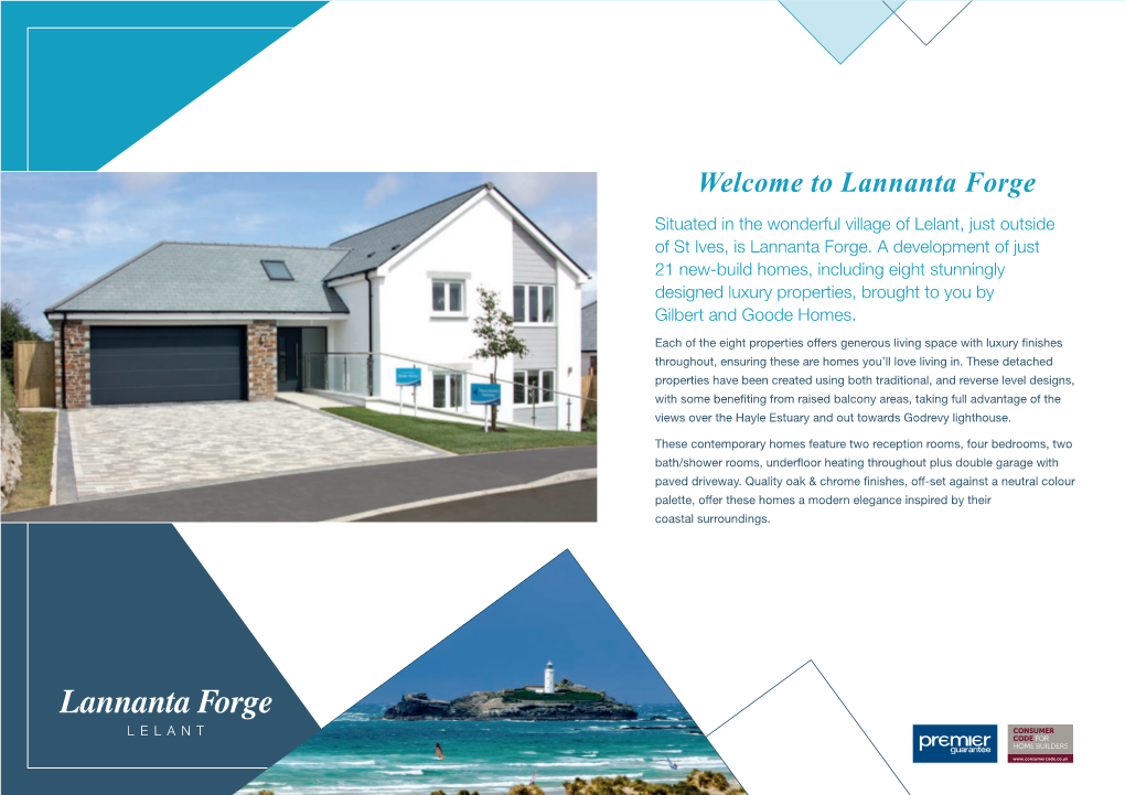 Lannanta Forge Situated in the Wonderful Village of Lelant, Just Outside of St Ives, Is Lannanta Forge