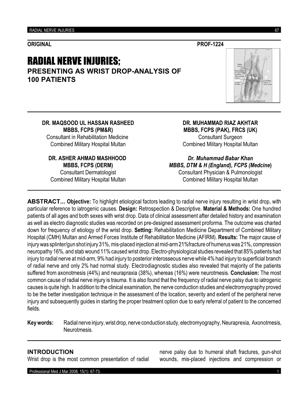 Radial Nerve Injuries; Presenting As Wrist Drop-Analysis of 100 Patients