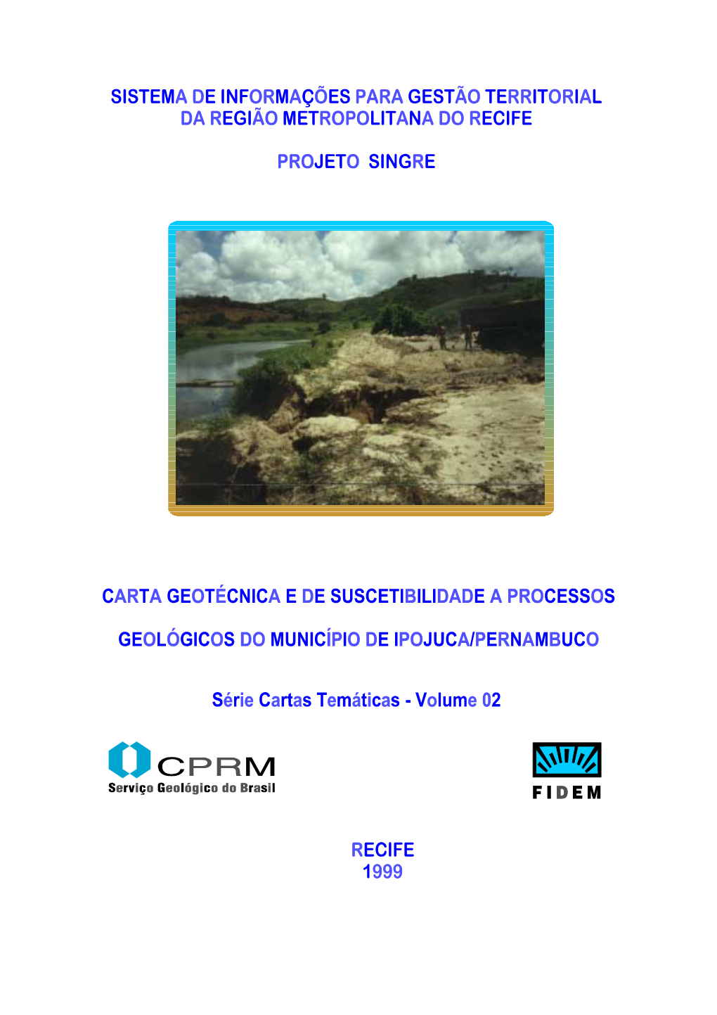 Carta Geotécnica E De Suscetibilidade À Processos Geológicos Do Município De Ipojuca/Pernambuco