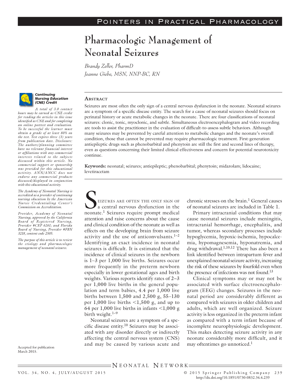 Pharmacologic Management of Neonatal Seizures Brandy Zeller, Pharmd Jeanne Giebe, MSN, NNP-BC, RN