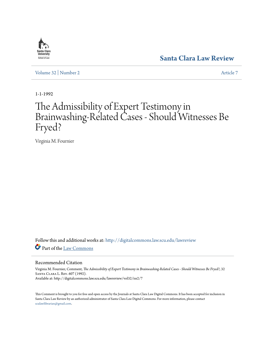 The Admissibility of Expert Testimony in Brainwashing-Related Cases - Should Witnesses Be Fryed? Virginia M