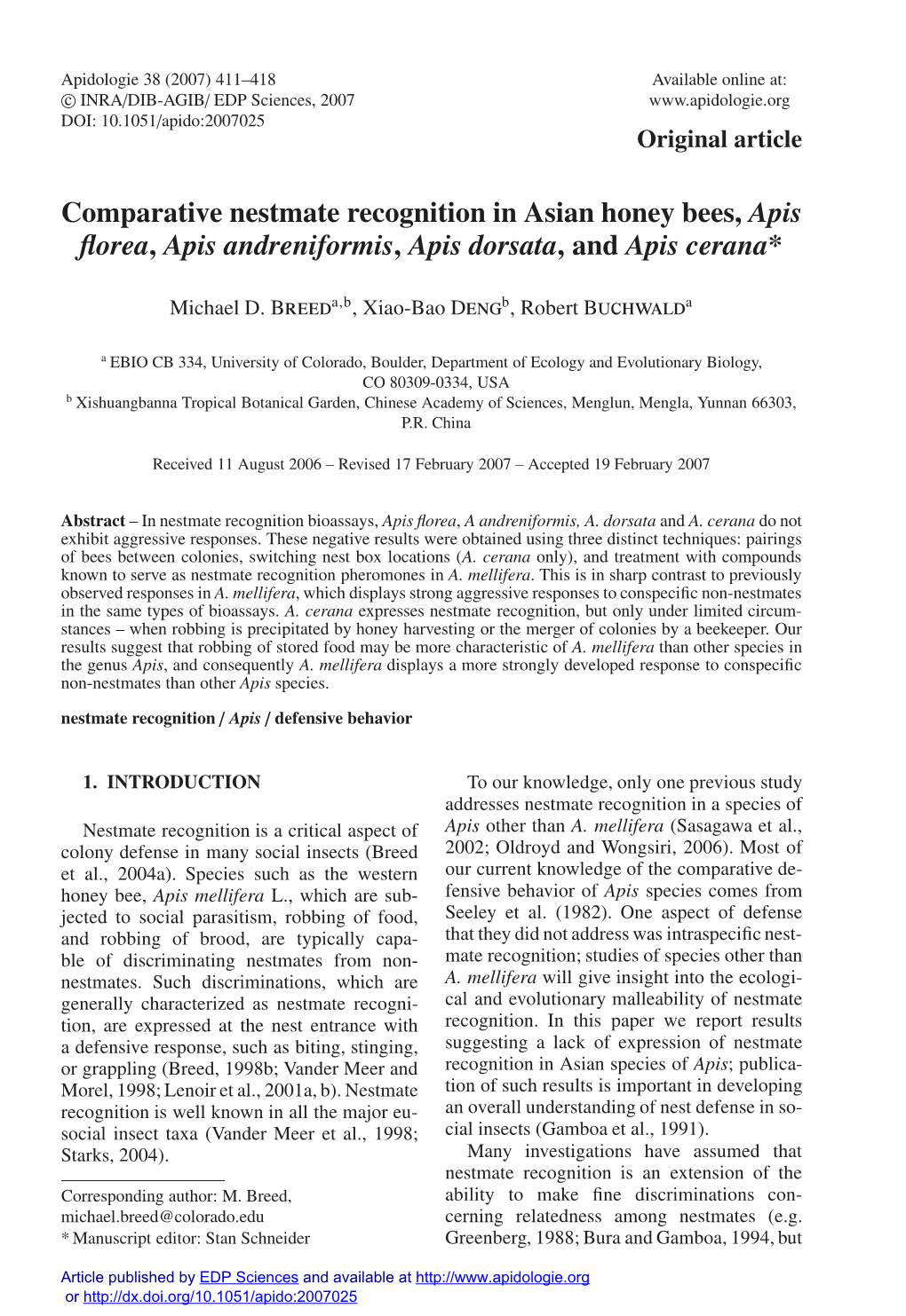 Comparative Nestmate Recognition in Asian Honey Bees, Apis Florea, Apis