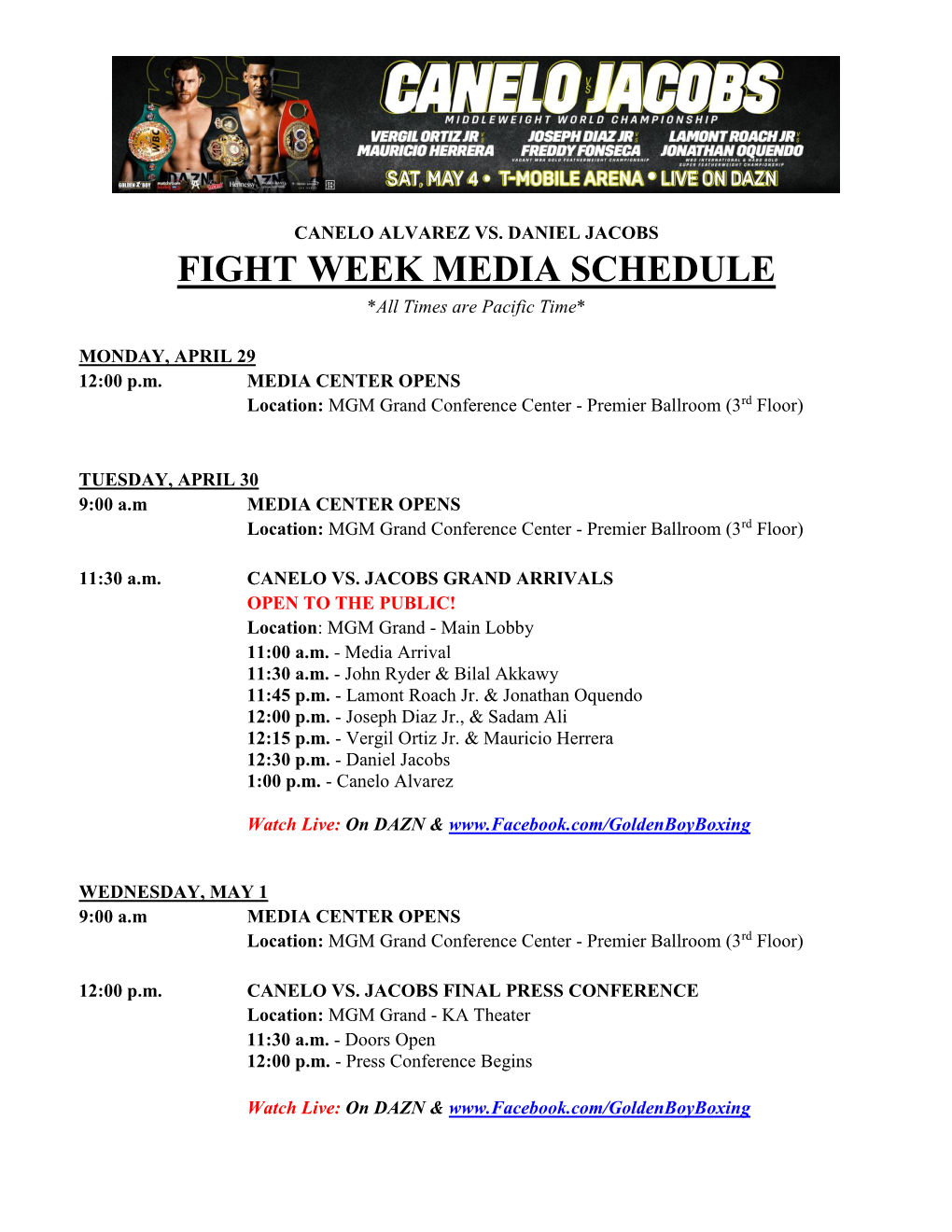 FIGHT WEEK MEDIA SCHEDULE *All Times Are Pacific Time*